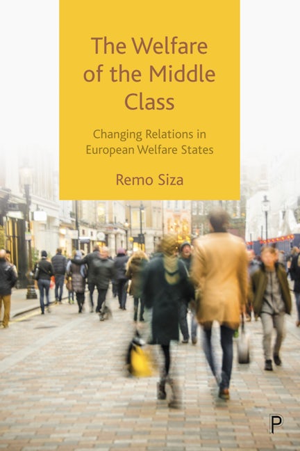 Book cover image for The Welfare of the Middle Class ISBN: 9781447359999