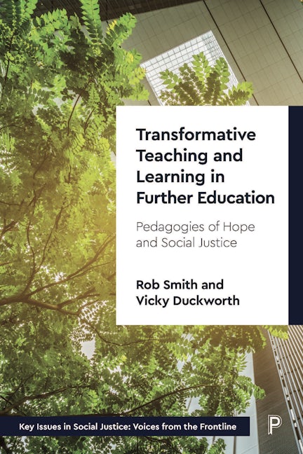 Book cover image for Transformative Teaching and Learning in Further Education ISBN: 9781447362333