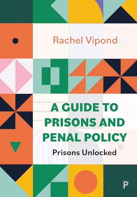 Book cover image for A Guide to Prisons and Penal Policy ISBN: 9781447365426