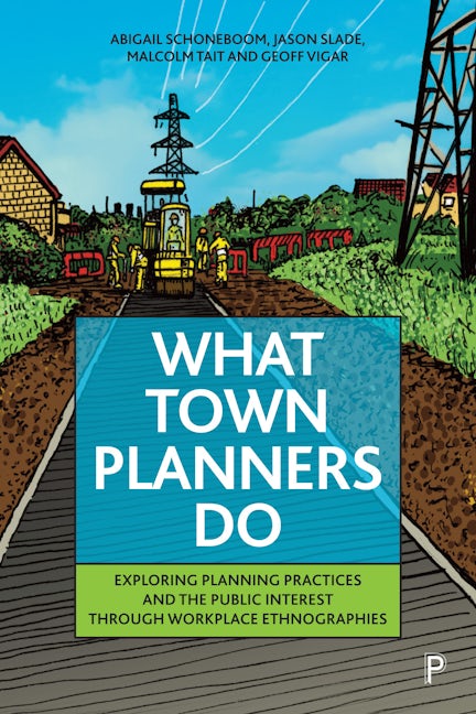 Book cover image for What Town Planners Do ISBN: 9781447365983