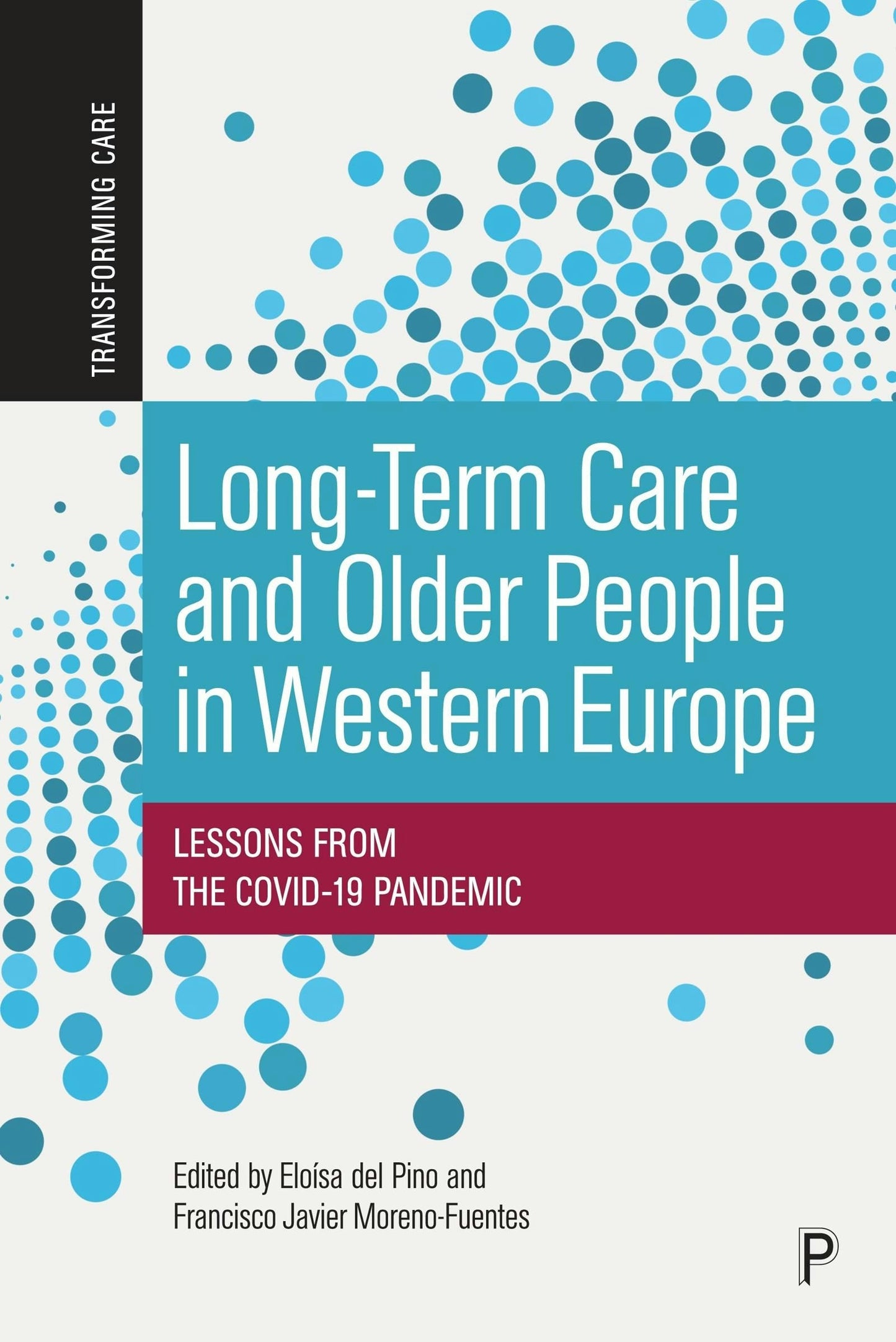 Book cover image for Long-Term Care and Older People in Western Europe ISBN: 9781447367291