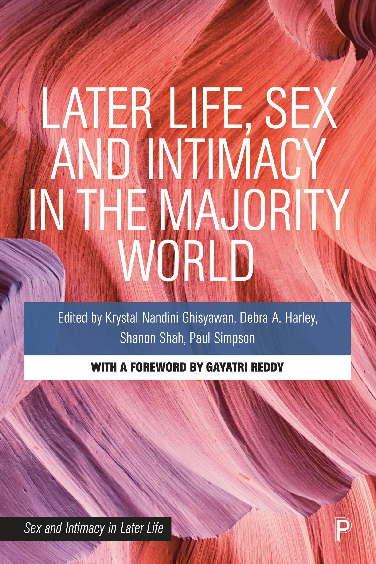 Book cover image for Later Life, Sex and Intimacy in the Majority World ISBN: 9781447368427