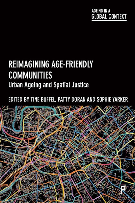 Book cover image for Reimagining Age-Friendly Communities ISBN: 9781447368557