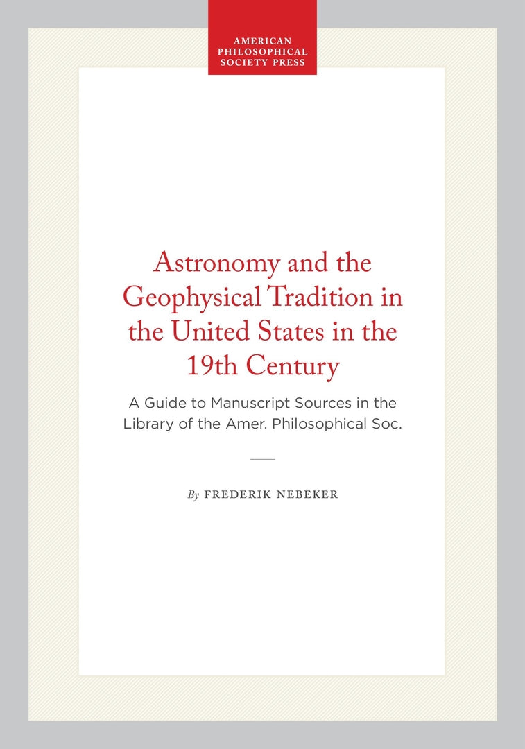 Cover image for Astronomy and the Geophysical Tradition in the United States in the 19th Century ISBN 9781457835452