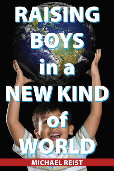 Cover image for Raising Boys in a New Kind of World, isbn: 9781459700437