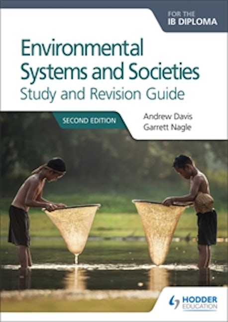 Book cover image for Environmental Systems and Societies for the IB Diploma Study and Revision Guide ISBN: 9781471899737