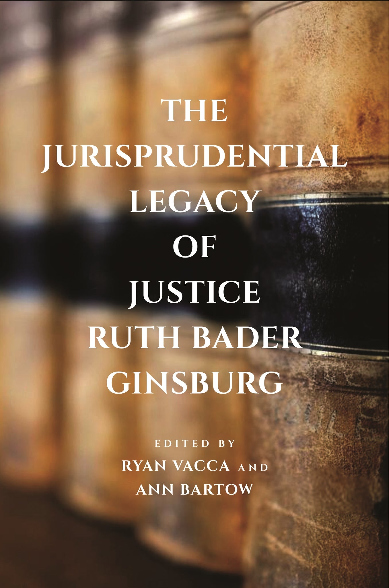 Cover image for The Jurisprudential Legacy of Justice Ruth Bader Ginsburg ISBN 9781479817870