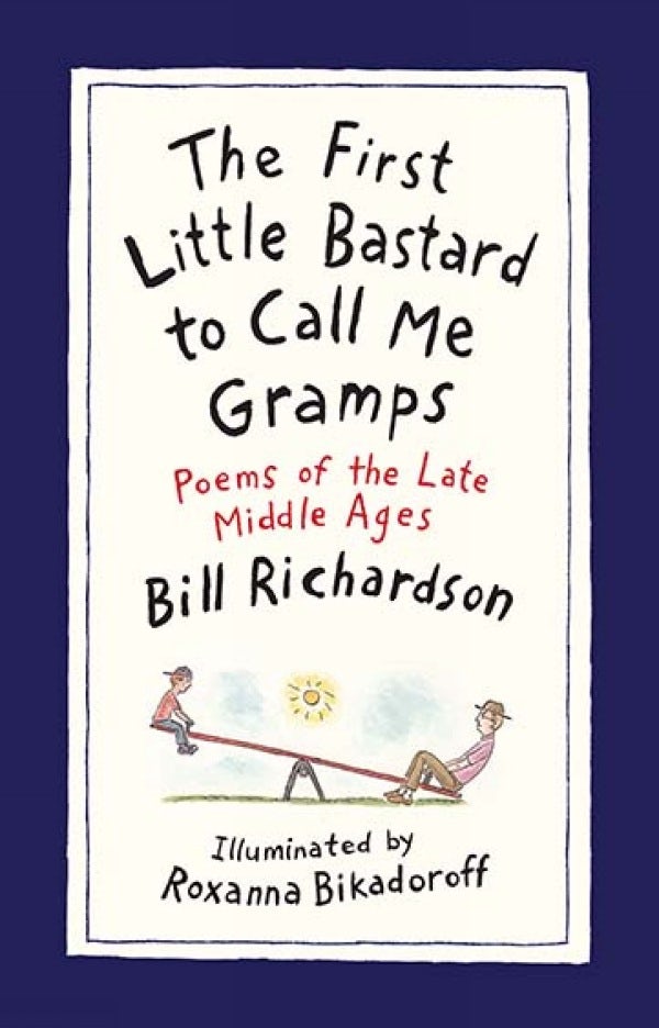 Book cover image for The First Little Bastard to Call Me Gramps ISBN: 9781487000547