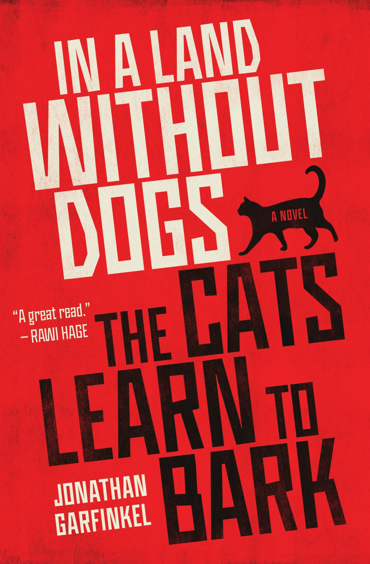 Book cover image for In a Land without Dogs the Cats Learn to Bark ISBN: 9781487004163