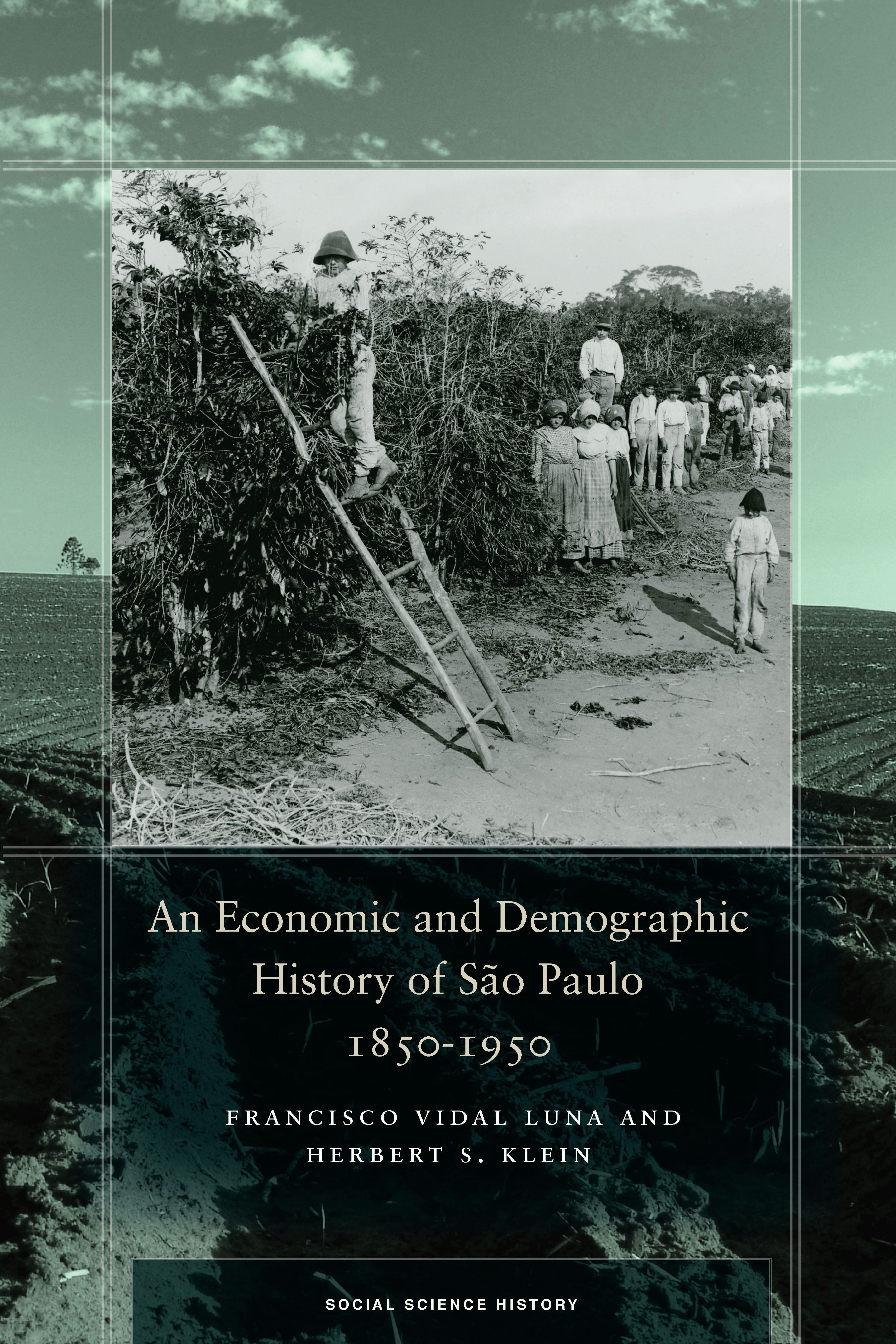 Book cover image for An Economic and Demographic History of São Paulo, 1850-1950 ISBN: 9781503602007