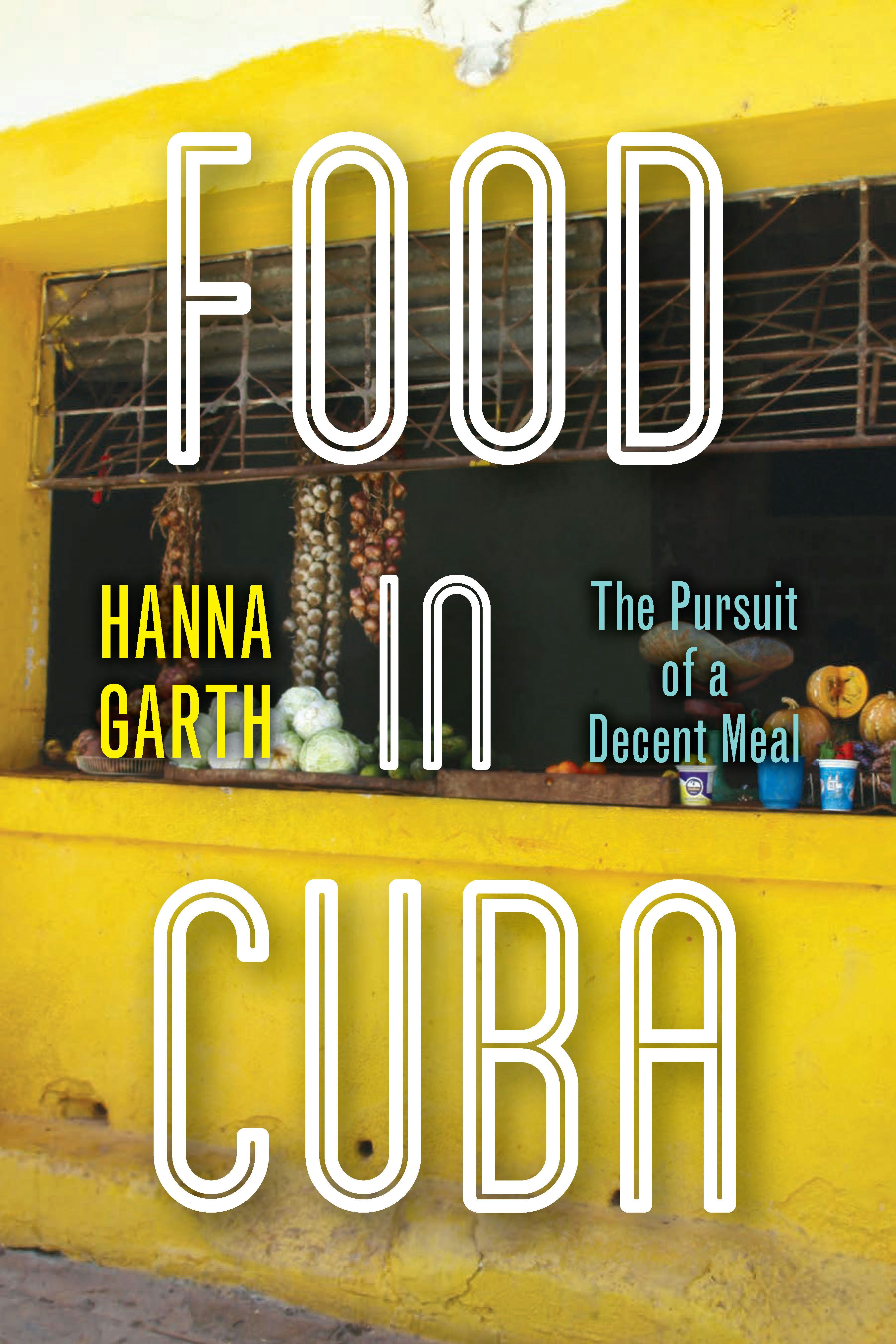 Book cover image for Food in Cuba ISBN: 9781503604629