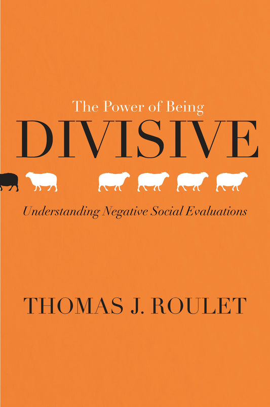 The Power of Being Divisive