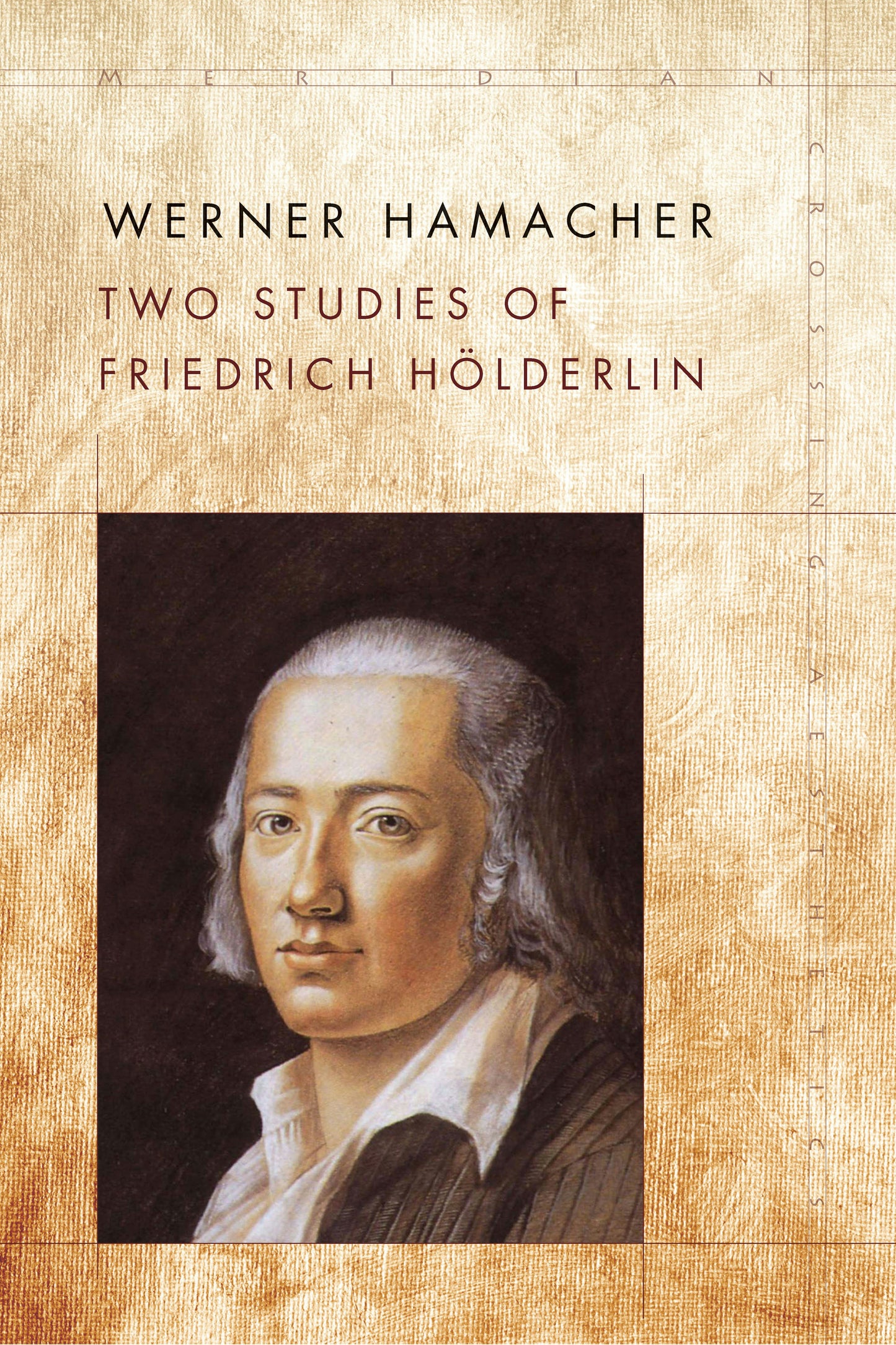 Book cover image for Two Studies of Friedrich Hölderlin ISBN: 9781503608399