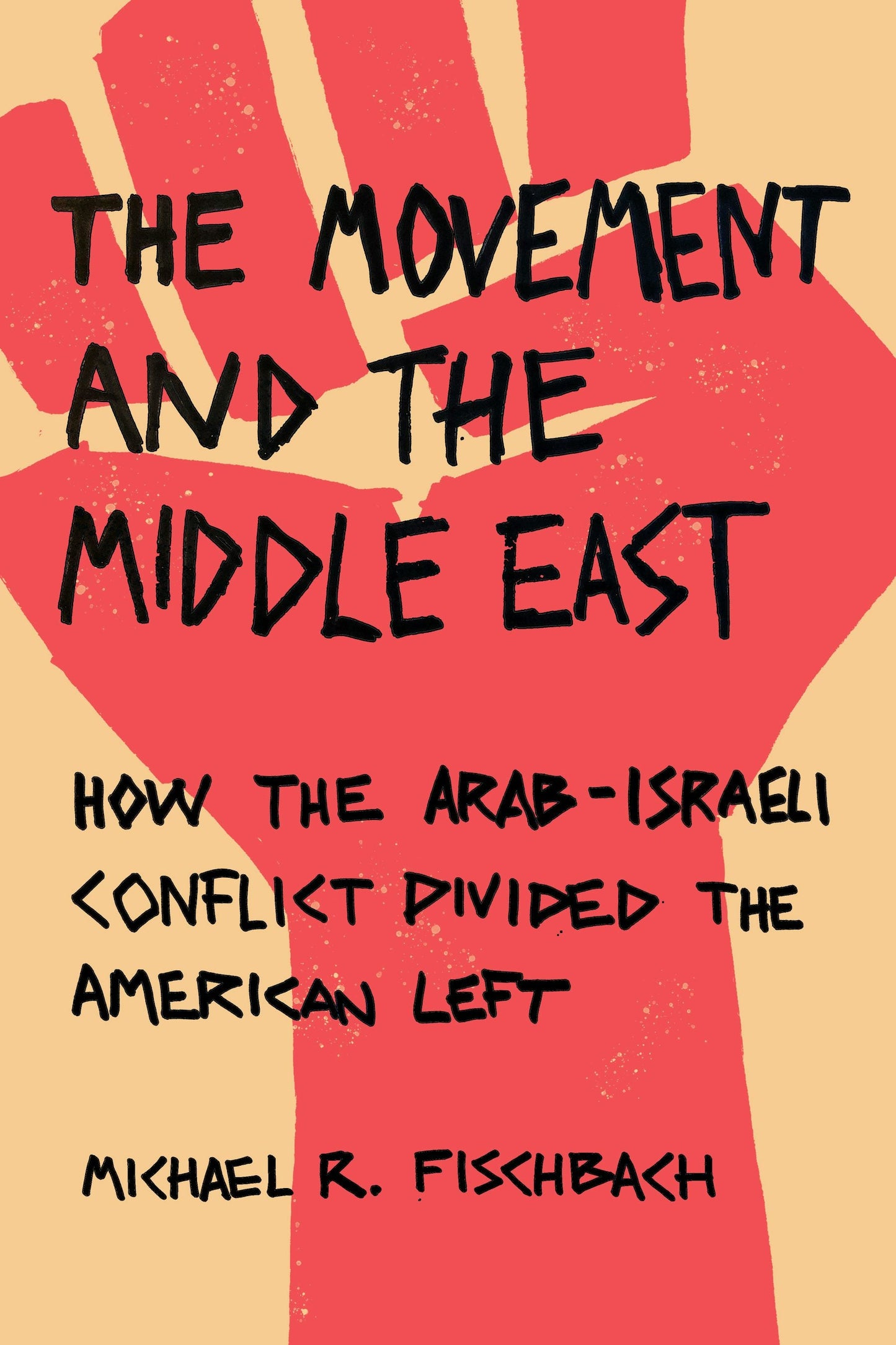 Book cover image for The Movement and the Middle East ISBN: 9781503610446