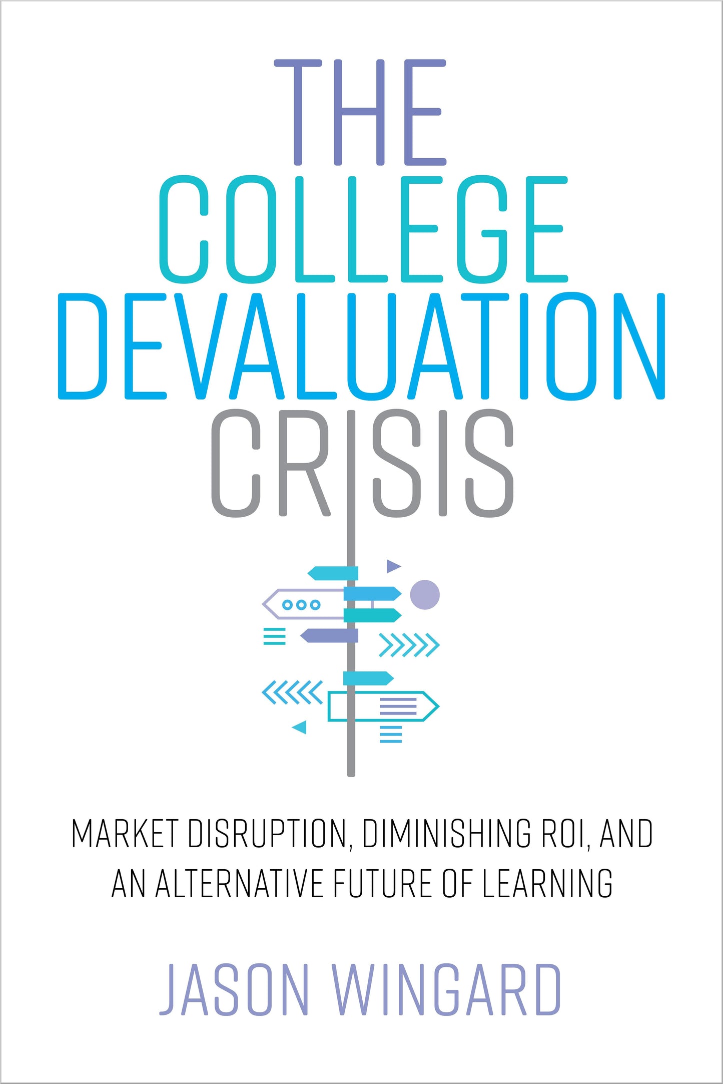 Book cover image for The College Devaluation Crisis ISBN: 9781503627536