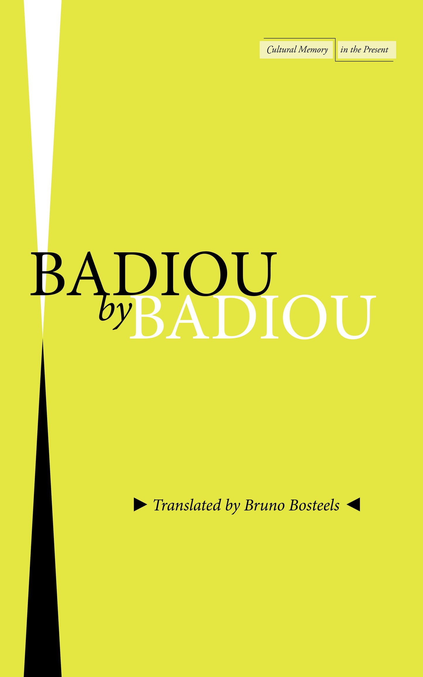 Book cover image for Badiou by Badiou ISBN: 9781503630338