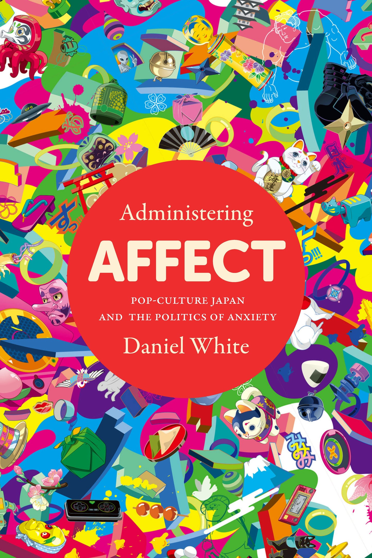 Book cover image for Administering Affect ISBN: 9781503632196