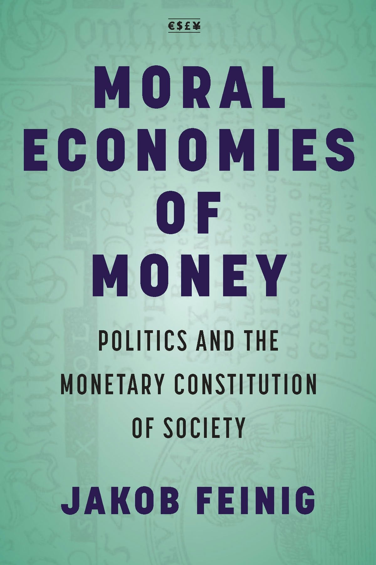 Book cover image for Moral Economies of Money ISBN: 9781503633445
