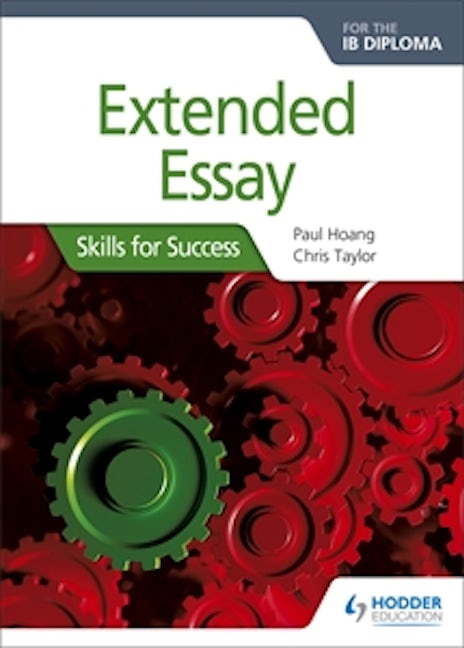 Book cover image for Extended Essay for the IB Diploma: Skills for Success ISBN: 9781510415126