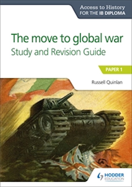 Book cover image for Access to History for the IB Diploma: The move to global war Study and Revision Guide ISBN: 9781510432345