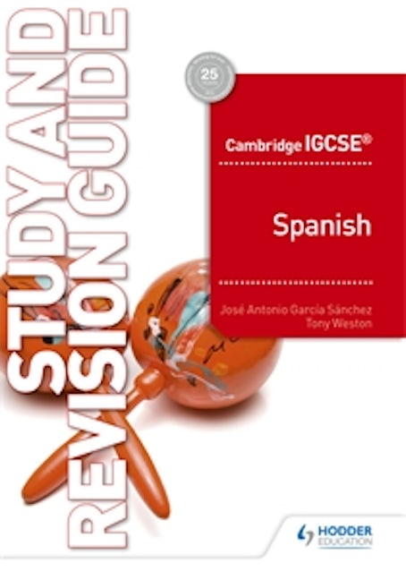 Book cover image for Cambridge IGCSE™ Spanish Study and Revision Guide ISBN: 9781510448100