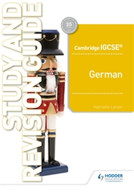 Book cover image for Cambridge IGCSE™ German Study and Revision Guide ISBN: 9781510448186