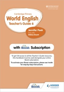 Book cover image for Cambridge Primary World English Teacher's Guide Stage 6 with Boost Subscription ISBN: 9781510468160