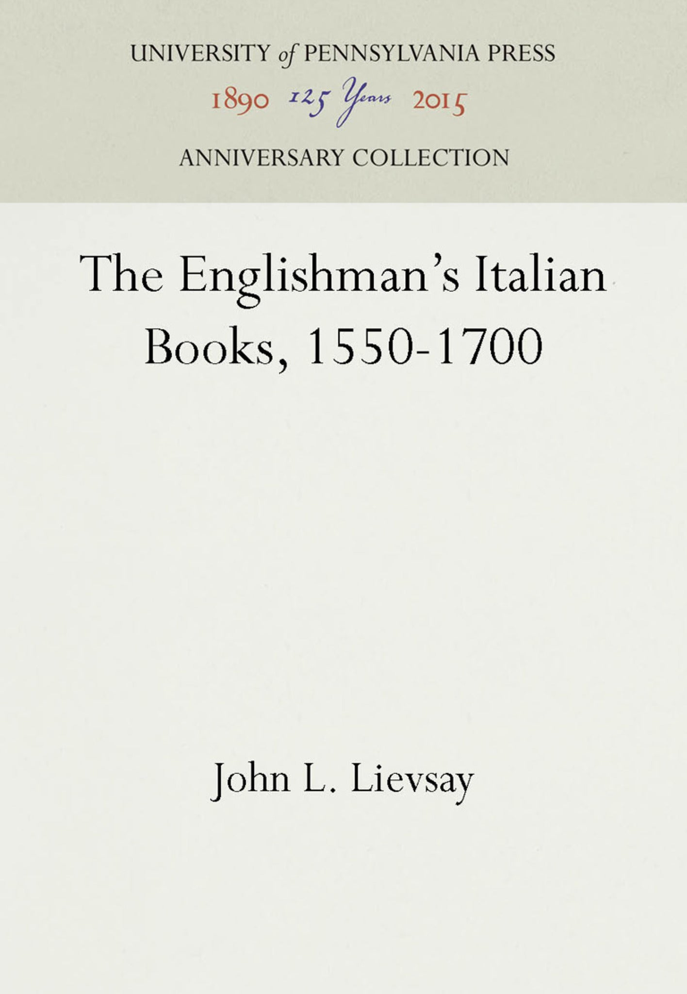 Cover image for The Englishman's Italian Books, 1550-1700 ISBN 9781512803808
