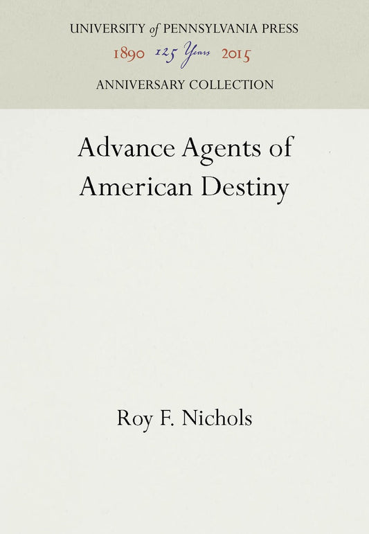 Advance Agents of American Destiny