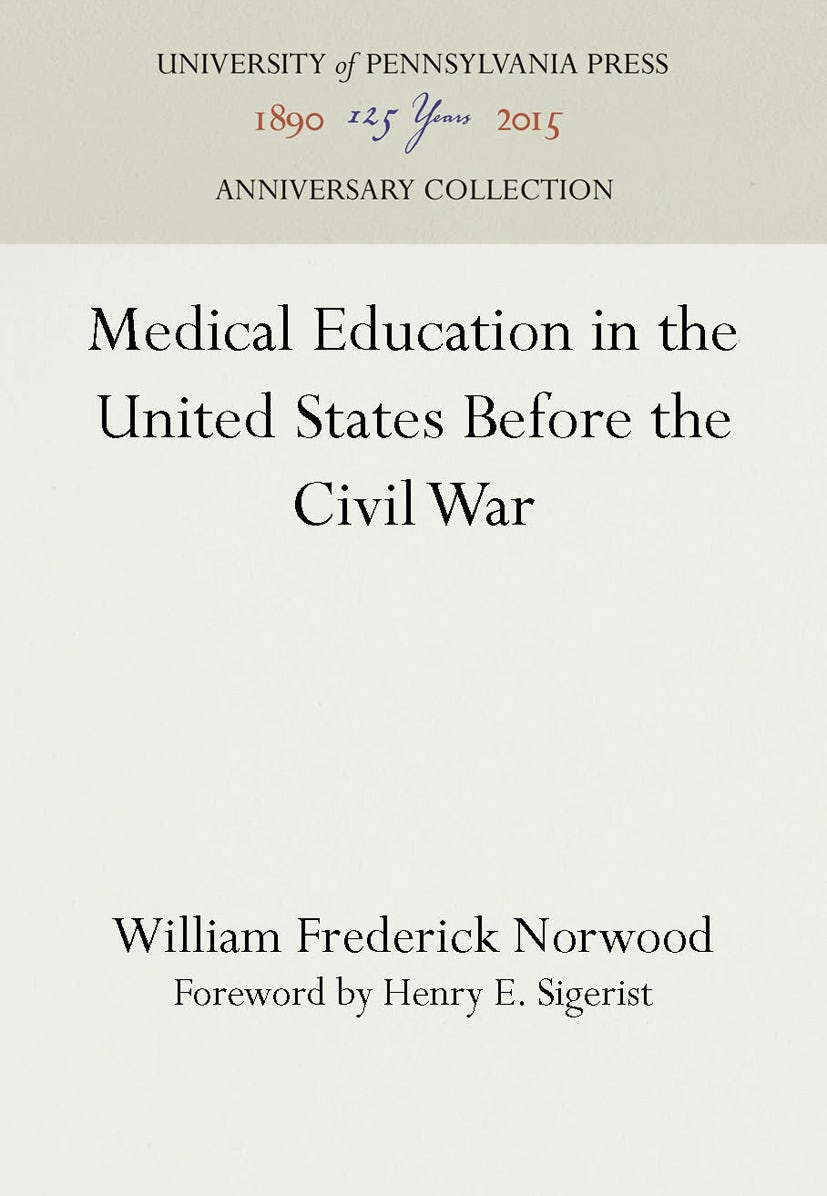 Book cover image for Medical Education in the United States Before the Civil War ISBN: 9781512805000