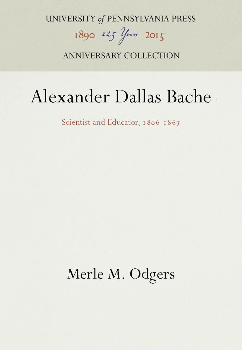 Book cover image for Alexander Dallas Bache ISBN: 9781512805185