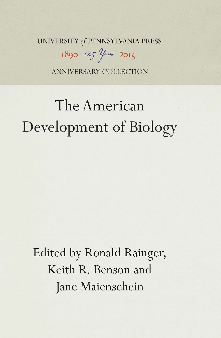 Book cover image for The American Development of Biology ISBN: 9781512805789