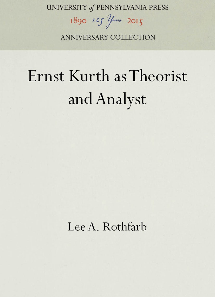 Book cover image for Ernst Kurth as Theorist and Analyst ISBN: 9781512806267