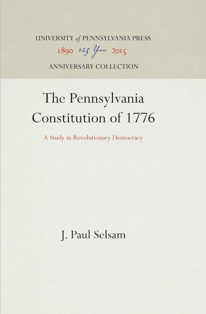 Cover image for The Pennsylvania Constitution of 1776 ISBN 9781512806366