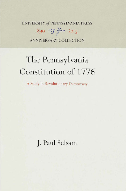The Pennsylvania Constitution of 1776