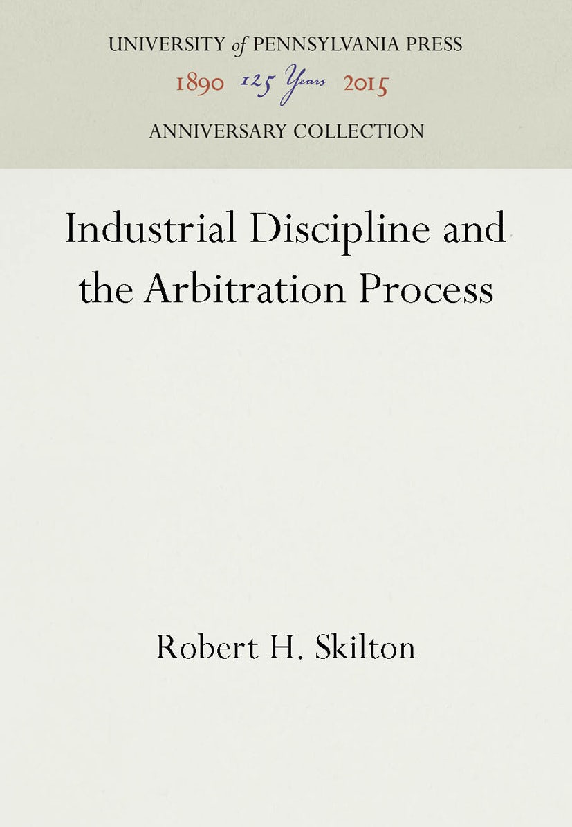 Book cover image for Industrial Discipline and the Arbitration Process ISBN: 9781512806892