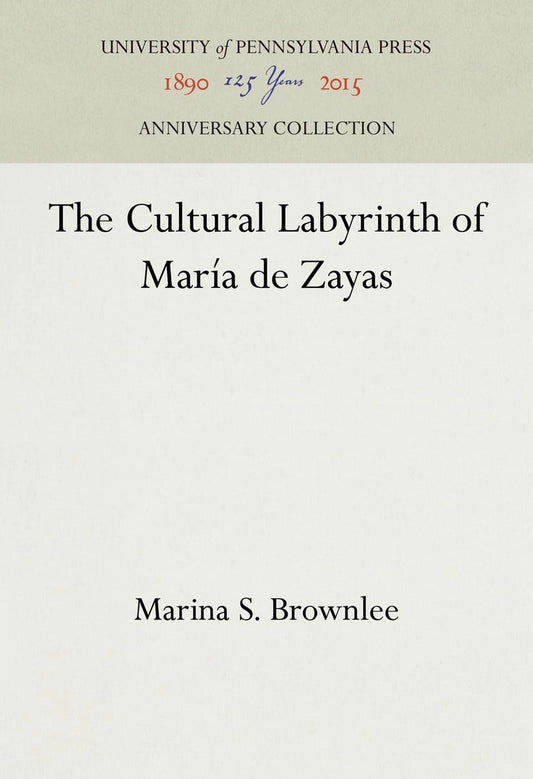 The Cultural Labyrinth of María de Zayas