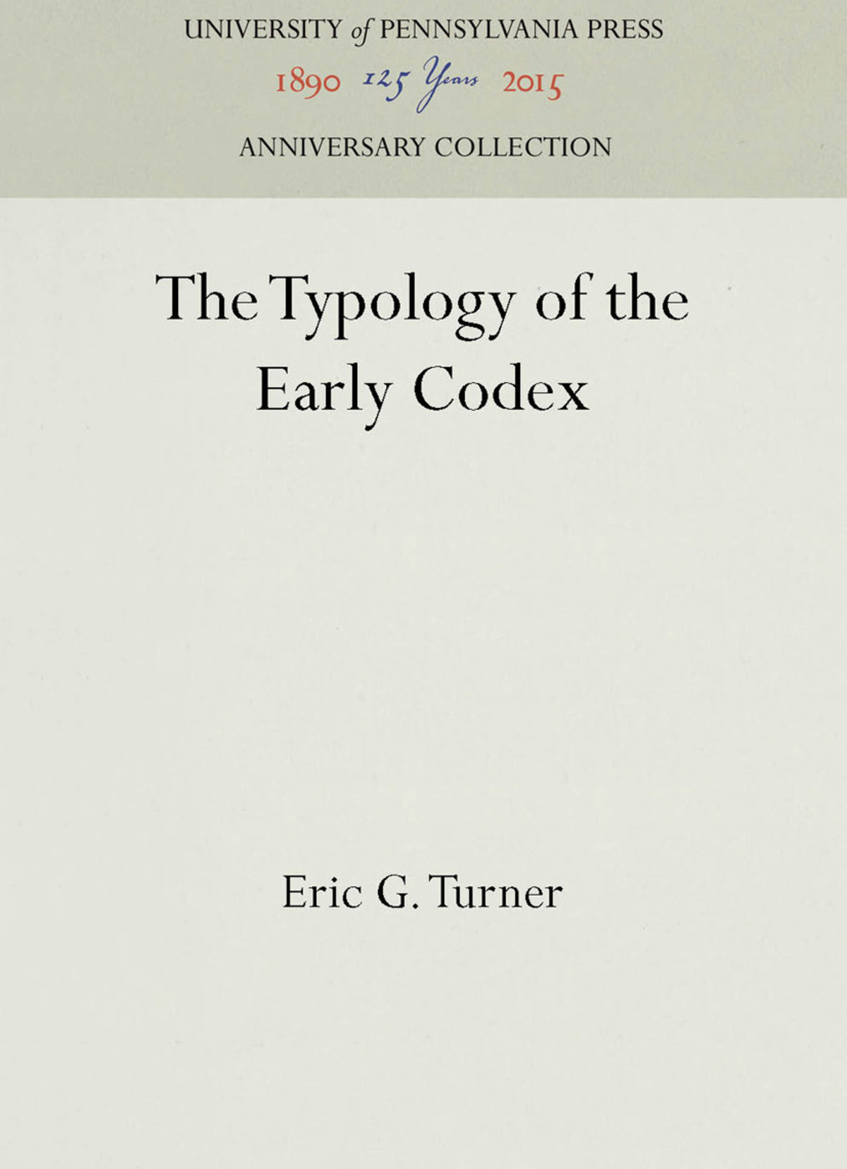Cover image for The Typology of the Early Codex ISBN 9781512807868