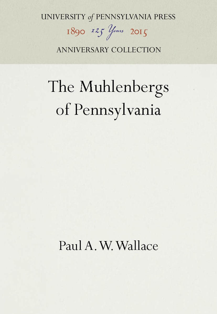 Book cover image for The Muhlenbergs of Pennsylvania ISBN: 9781512808155