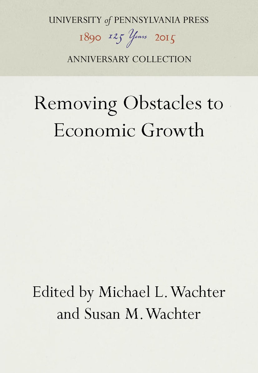 Book cover image for Removing Obstacles to Economic Growth ISBN: 9781512808209