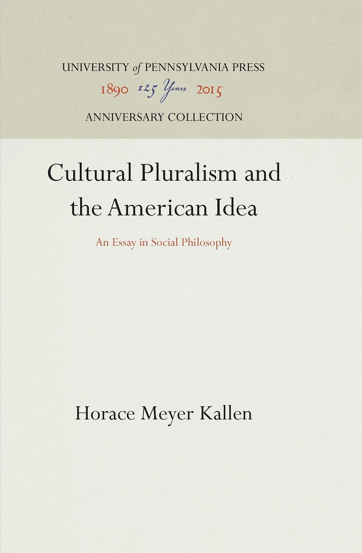 Cover image for Cultural Pluralism and the American Idea ISBN 9781512812527