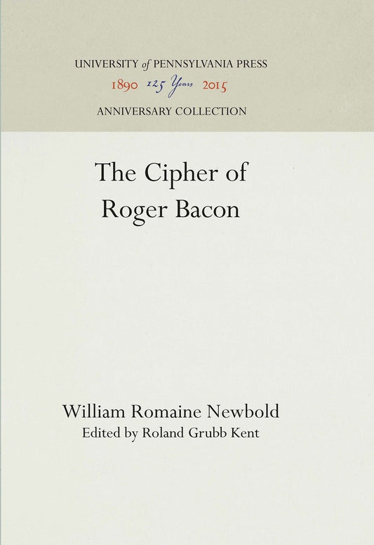 The Cipher of Roger Bacon