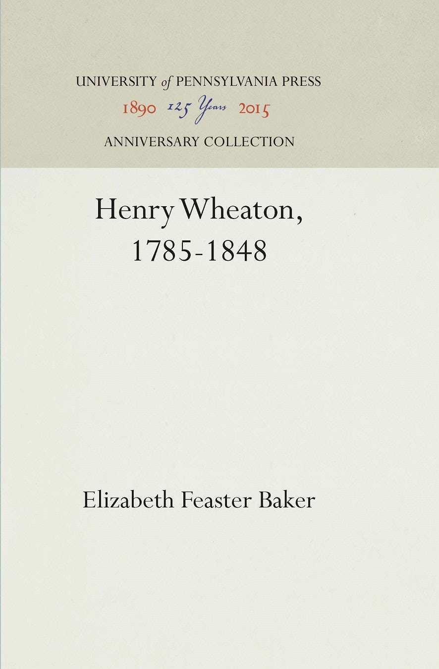 Book cover image for Henry Wheaton, 1785-1848 ISBN: 9781512814095