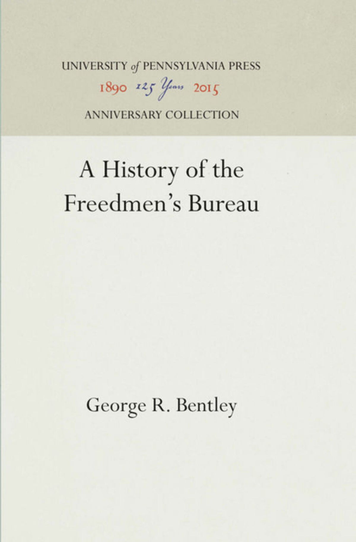 Cover image for A History of the Freedmen's Bureau ISBN 9781512814330