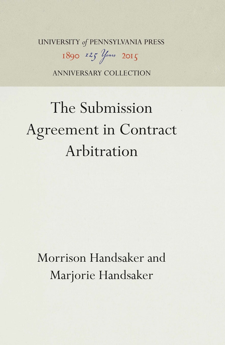 Book cover image for The Submission Agreement in Contract Arbitration ISBN: 9781512816631