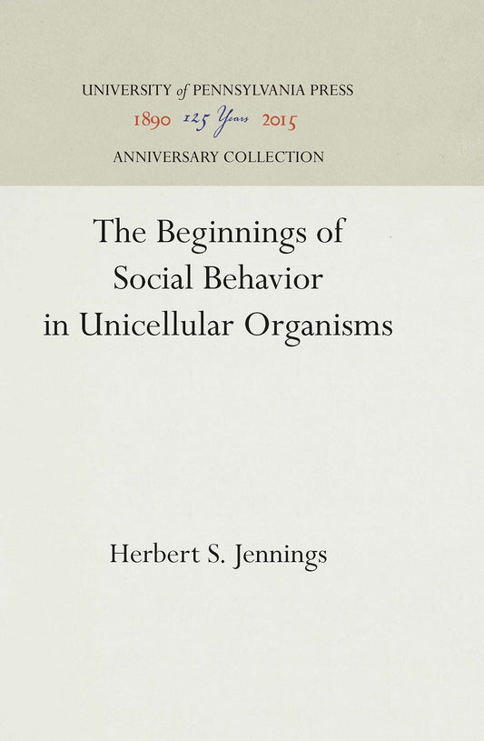 The Beginnings of Social Behavior in Unicellular Organisms