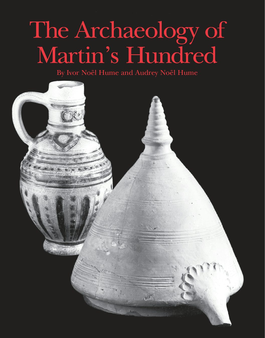 Book cover image for The Archaeology of Martin's Hundred ISBN: 9781512819717