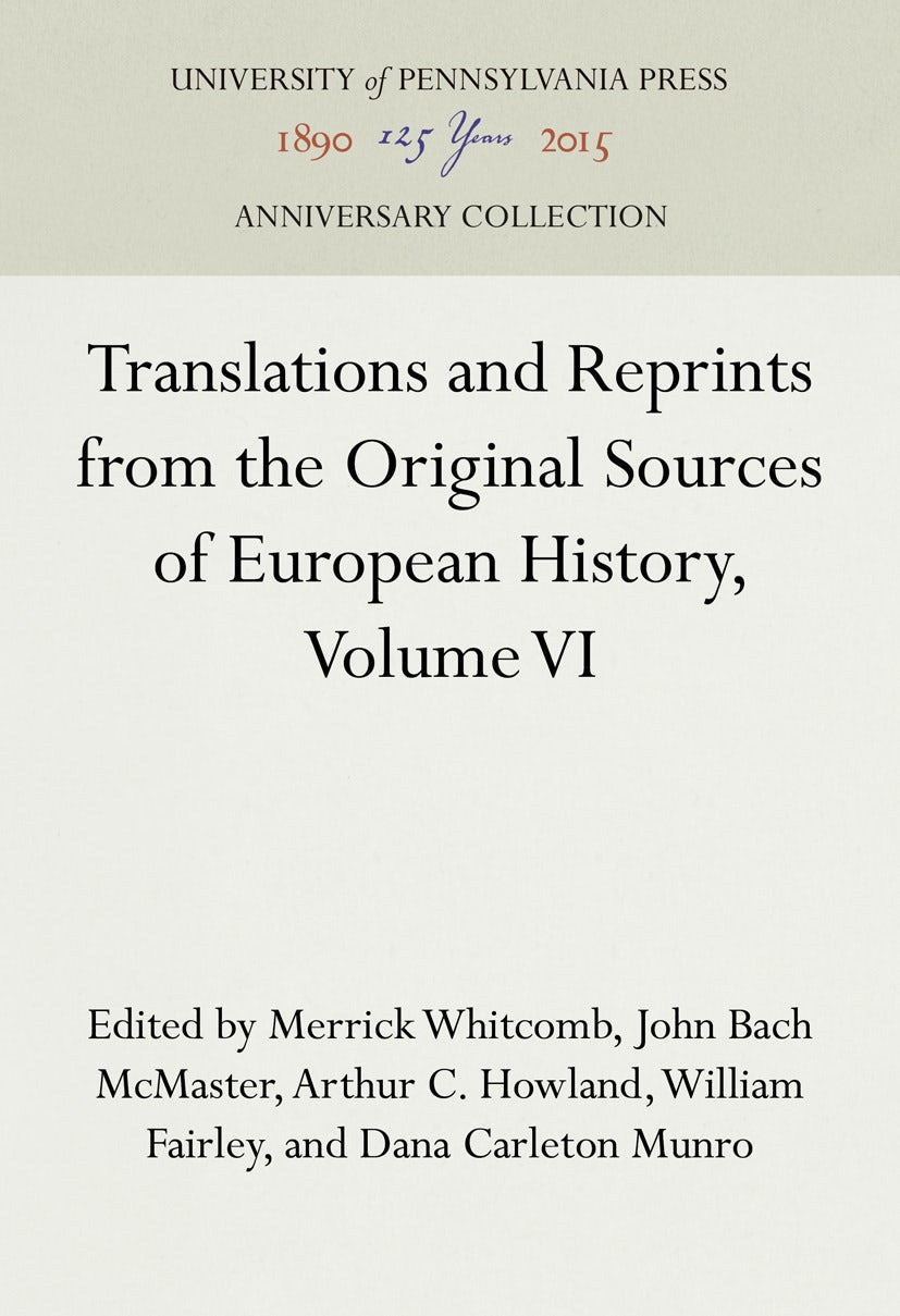 Book cover image for Translations and Reprints from the Original Sources of European History, Volume VI ISBN: 9781512820348