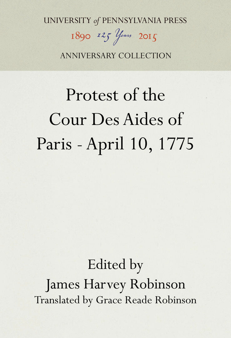 Cover image for Protest of the Cour Des Aides of Paris--April 10, 1775 ISBN 9781512820416