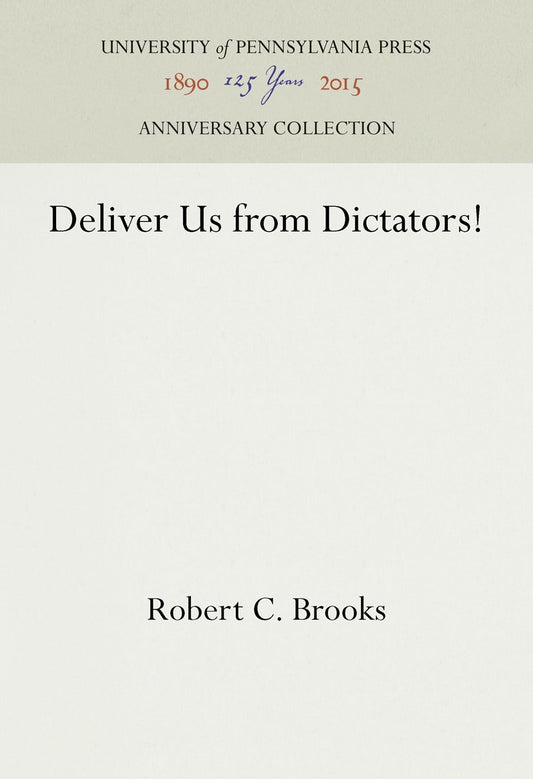 Deliver Us from Dictators!